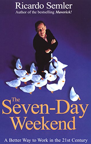 The Seven-Day Weekend: A Better Way to Work in the 21st Century von Random House Books for Young Readers