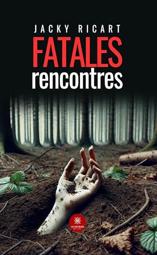 Fatales rencontres von LE LYS BLEU EDITIONS SAS