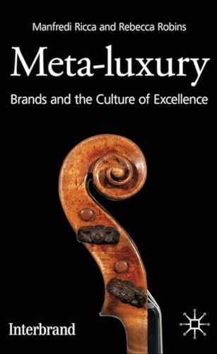 Meta-Luxury: Brands and the Culture of Excellence von MACMILLAN
