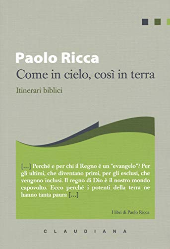 Come in cielo, così in terra. Itinerari biblici (I libri di Paolo Ricca) von Claudiana