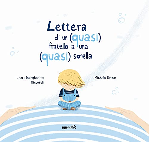 Lettera di un (quasi) fratello a una (quasi) sorella. Ediz. a colori