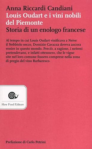 Louis Oudart e i vini nobili del Piemonte. Storia di un enologo francese (AsSaggi) von Slow Food
