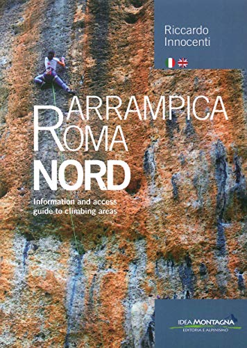 Arrampica Roma Nord: Information and access guide to climbing areas (Arrampicata)