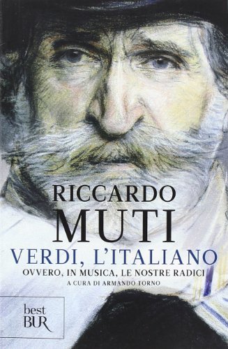 Verdi, l'italiano. Ovvero, in musica, le nostre radici (BUR Best BUR)