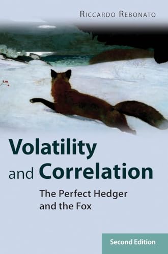 Volatility and Correlation: The Perfect Hedger and the Fox (The Wiley Finance Series) von Wiley