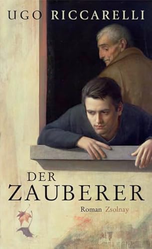 Der Zauberer: Roman von Zsolnay-Verlag