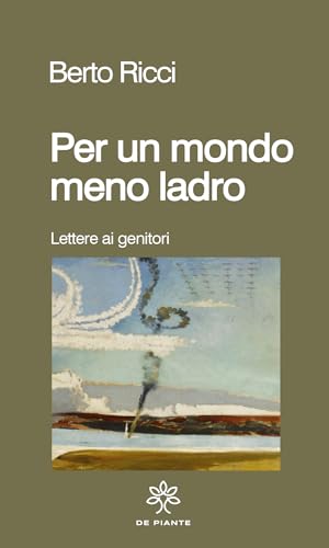 Per un mondo meno ladro (I solidi) von De Piante Editore