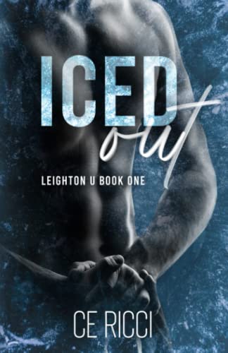 Iced Out (Leighton U, Band 1)