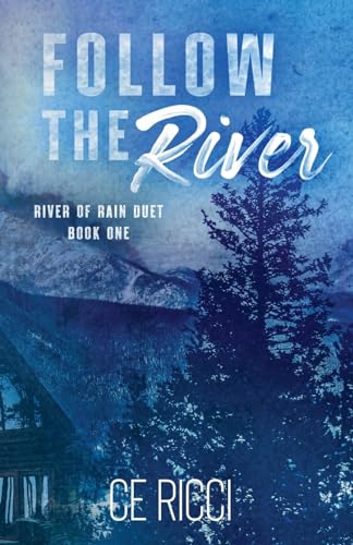 Follow the River von Deserted Press LLC