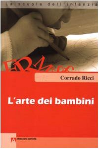 L'arte dei bambini (Progetto scuola dell'infanzia) von Armando Editore