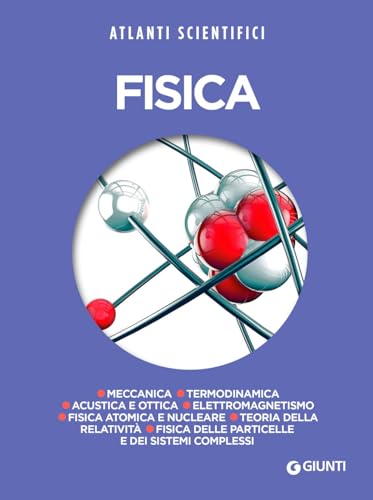 Fisica (Atlanti scientifici) von Giunti Editore