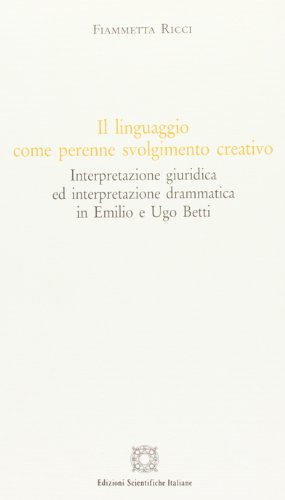 Il linguaggio come perenne svolgimento creativo von Edizioni Scientifiche Italiane