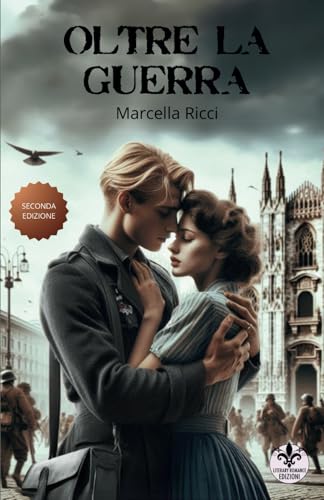 Oltre la guerra: seconda edizione von Independently published