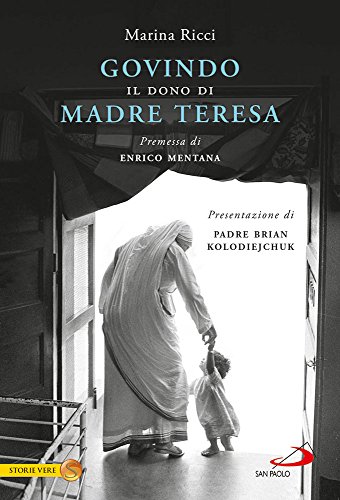 Govindo. Il dono di Madre Teresa (Le vele, Band 323) von San Paolo Edizioni