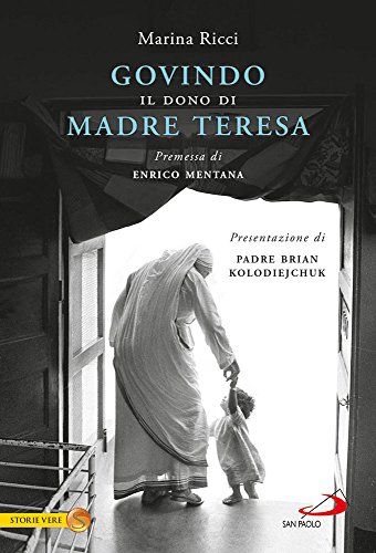 Govindo. Il dono di Madre Teresa (Le vele, Band 323)