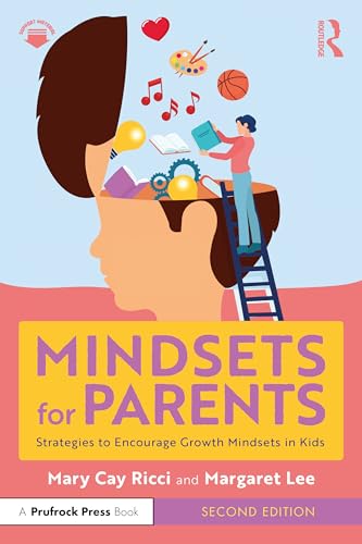 Mindsets for Parents: Strategies to Encourage Growth Mindsets in Kids von Routledge