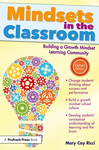 Mindsets in the Classroom: Building a Growth Mindset Learning Community von Prufrock Press
