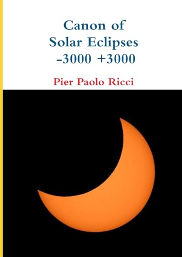 Canon of Solar Eclipses -3000 +3000 von Lulu.com
