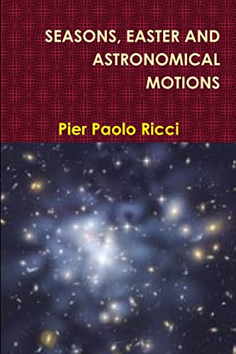 SEASONS, EASTER AND ASTRONOMICAL MOTIONS von Lulu