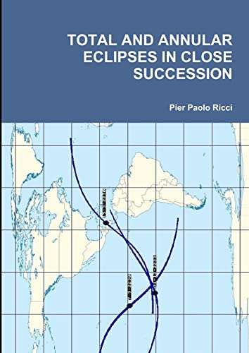 TOTAL AND ANNULAR ECLIPSES IN CLOSE SUCCESSION von Lulu