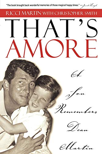 That's Amore: A Son Remembers Dean Martin von Taylor Trade Publishing