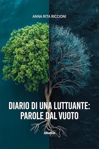Diario di una luttuante: parole dal vuoto (Nuove voci. Strade) von Gruppo Albatros Il Filo