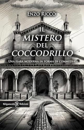 Il mistero del coccodrillo. Ediz. illustrata (Anunnaki. Narrativa) von Gilgamesh Edizioni