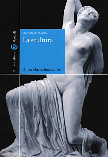 La scultura (Manuali universitari)