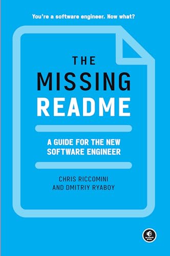 The Missing README: A Guide for the New Software Engineer