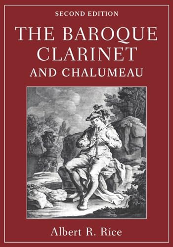 The Baroque Clarinet and Chalumeau von OUP USA