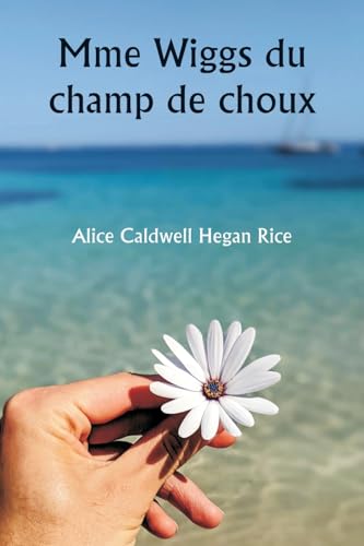 Mme Wiggs du champ de choux von Writat