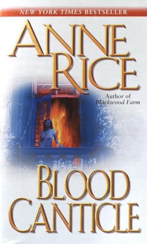 Blood Canticle: A Novel (Vampire Chronicles, Band 10)