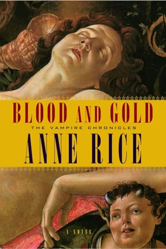 Blood and Gold: Or the Story of Marius (Vampire Chronicles, Band 8)