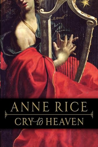 Cry to Heaven: A Novel