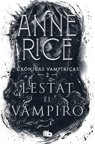 Lestat el vampiro / The Vampire Lestat (Crónicas vampíricas / Vampire Chronicles, Band 2) von B de Bolsillo