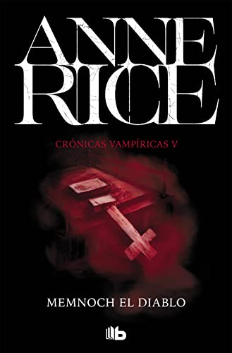 Memnoch el diablo (Crónicas Vampíricas 5) (Ficción, Band 5) von B de Bolsillo