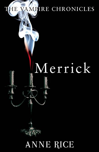 Merrick: The Vampire Chronicles 7 von Arrow