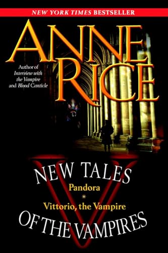 New Tales of the Vampires: includes Pandora and Vittorio the Vampire