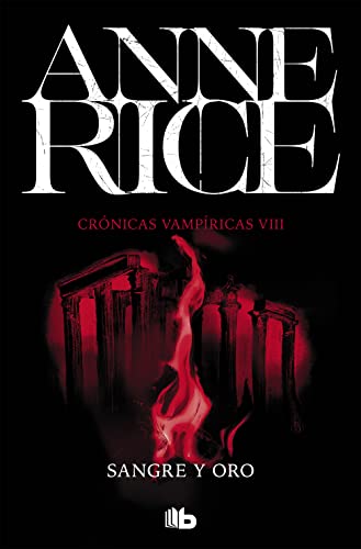 Sangre y oro (Crónicas Vampíricas 8) (Ficción, Band 8) von B de Bolsillo (Ediciones B)