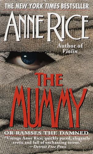 The Mummy or Ramses the Damned: A Novel The Mummy or Ramses the Damned: A Novel