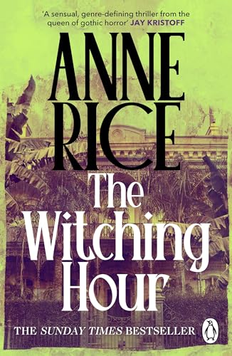 The Witching Hour: Lives of the Mayfair Witches The Witching Hour: Lives of the Mayfair Witches von Penguin