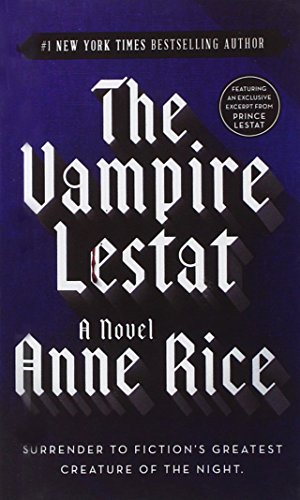 The Vampire Lestat (The Vampire Chronicles, Book 2)