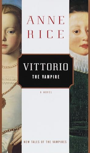 Vittorio, the Vampire: New Tales of the Vampires Vittorio, the Vampire: New Tales of the Vampires