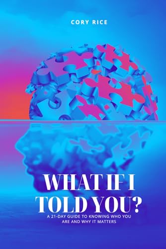 What If I Told You: 21 Day Devotional