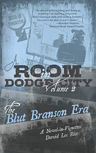 A Room in Dodge City 2: The Blut Branson Era