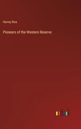 Pioneers of the Western Reserve von Outlook Verlag