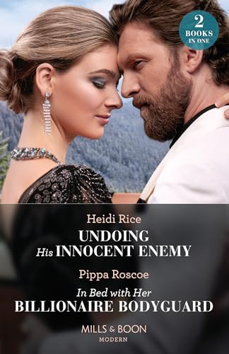 Undoing His Innocent Enemy / In Bed With Her Billionaire Bodyguard: Undoing His Innocent Enemy (Hot Winter Escapes) / In Bed with Her Billionaire Bodyguard (Hot Winter Escapes)