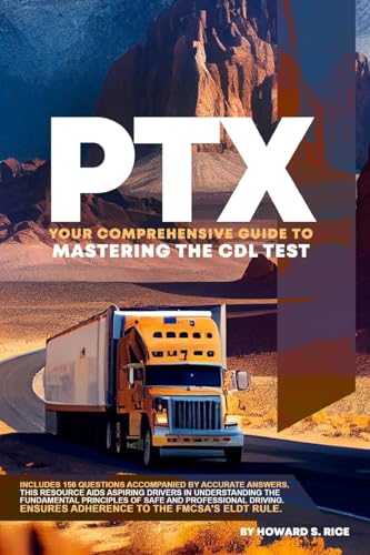 Ptx: Your Comprehensive Guide to Mastering the CDL Test von Blurb