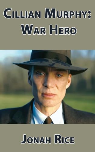 Cillian Murphy: War Hero von BearManor Media