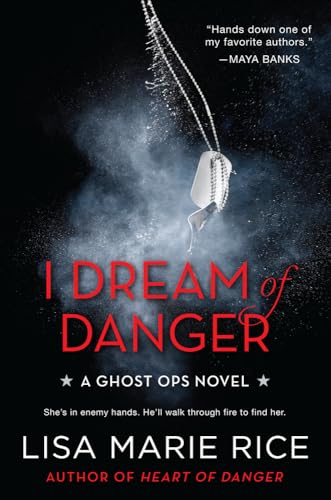 I Dream of Danger: A Ghost Ops Novel (Ghost Ops Novels) (Ghost Ops Novels, 2)